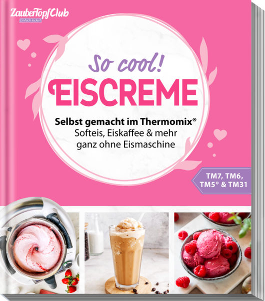ZauberTopf Club Einfach lecker! - EISCREME